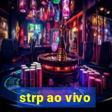 strp ao vivo